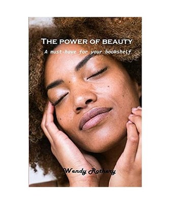 The power of beauty: A must-have for your bookshelf: A must-have for your booksh