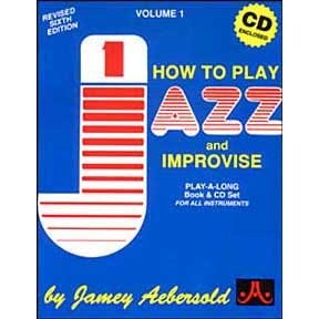 JAMEY AEBERSOLD JAZZ VOL. 1: JAZZ HOW TO PLAY AND