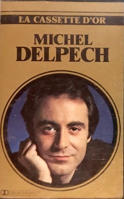 Michel Delpech La Cassette D'Or - Kassette