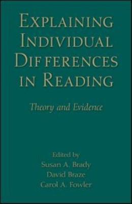 Explaining Individual Differences in Reading: Theory & Evidence HC