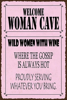 Blechschild 18x12 welcome woman cave wild women Wine Wand Deko Bar Kneipe Sammle