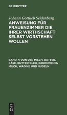 Johann Gottlieb Von Der Milch, Butter, Käse,...