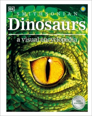 Dinosaurs: A Visual Encyclopedia, 2nd Edition (DK Children's Visual Encyclop...