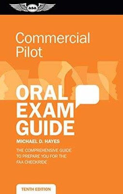 Commercial Pilot Oral Exam Guide: - Paperback, by Hayes Michael D. - Very Good