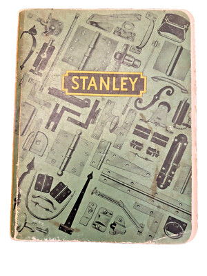 1950s Stanley Hardware Catalog 71 Stanley Works New Britain Connecticut CT Tools