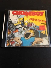 Choreboy - Good Clean Fun ... My Ass CD Punk Rock