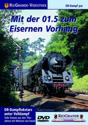 DVD Mit der 01.5 zum Eisernen Vorhang Rio Grande