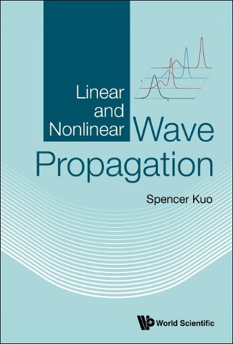 Linear And Nonlinear Wave Propagation. Kuo Fast Free Shipping** - Image 2