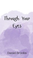 Daniel Brooks | Through Your Eyes | Buch | Englisch (2024) | Ean 9789908012001