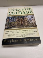 Undaunted Courage by Stephen E. Ambrose PB American West Historical