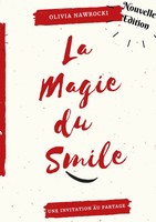 La Magie Du Smile Invitation Au Partage Olivia Nawrocki Taschenbuch FranzöSisch