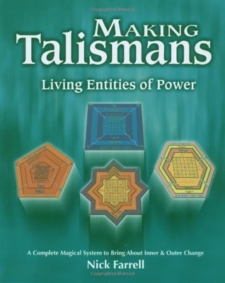 MAKING TALISMANS: LIVING ENTITIES OF POWER By Nick Farrell *Excellent Condition*
