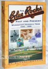 Elbert Chance / BLUE ROCKS PAST AND PRESENT WILMINGTON'S BASEBALL TEAM 2000