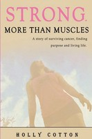 Holly Cotton | Strong. More Than Muscles | Taschenbuch | Englisch (2018)