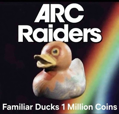 Arc Raiders Familiar Ducks 1 Million Coins (150 ducks) 10x Stacks Safe Delivery
