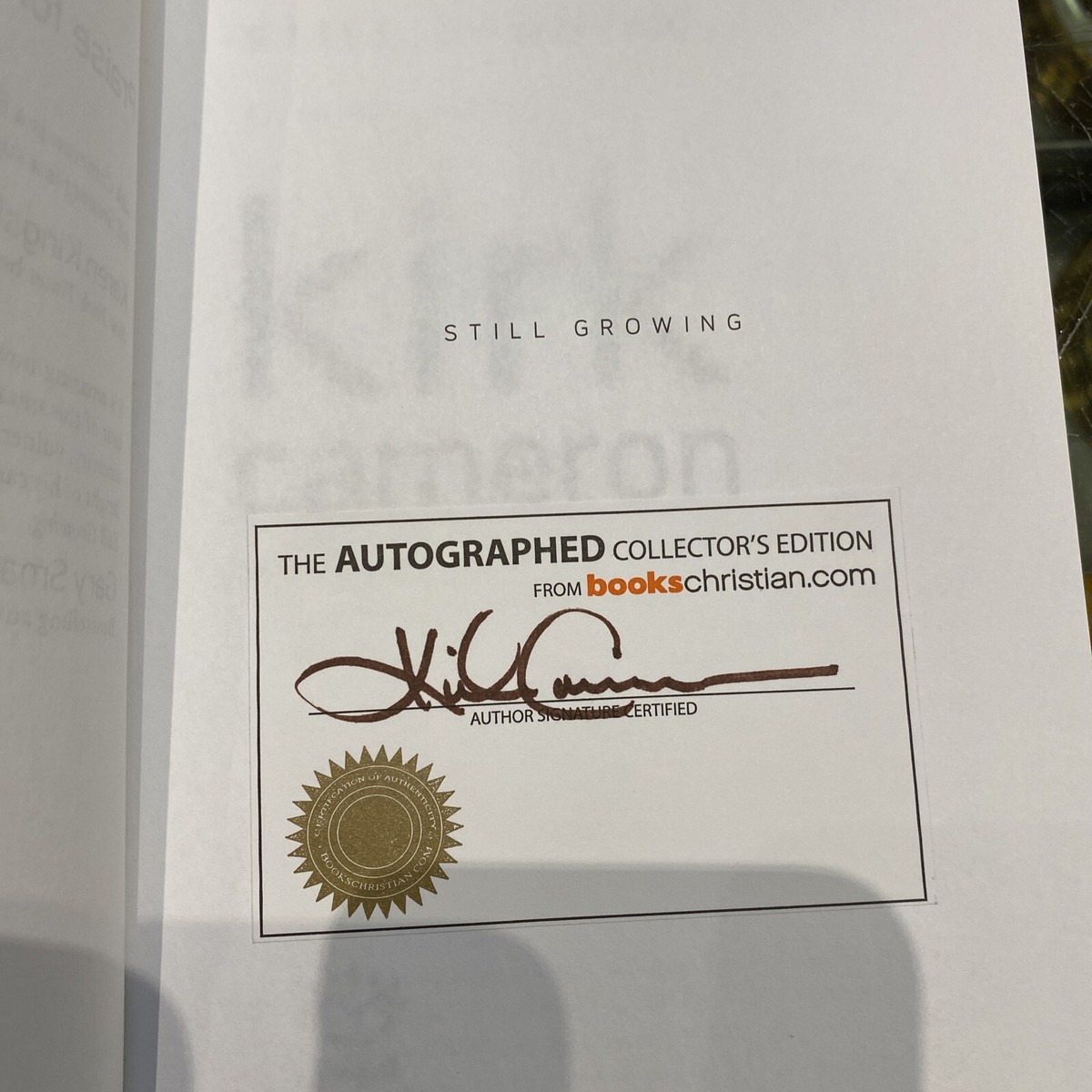 Still Growing : An Autobiography Signed by Kirk Cameron (2008