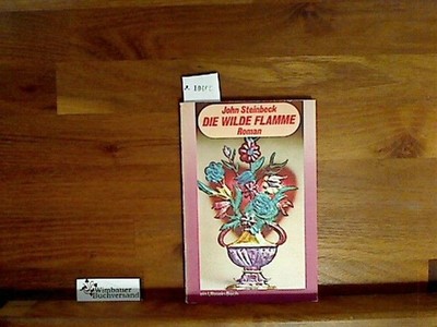 Die wilde Flamme Steinbeck, John :