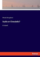 Rhoda Broughton | Scylla Or Charybdis? | Taschenbuch | Englisch (2023) | A Novel