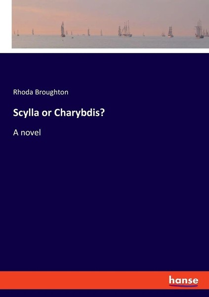Rhoda Broughton | Scylla Or Charybdis? | Taschenbuch | Englisch (2023) | A Novel-image