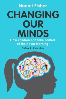 Changing Our Minds by Dr. Naomi Fisher (Paperback Book)