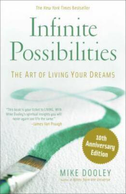Infinite Possibilities (10th Anniversary) by Mike Dooley (2019, Trade Paperback)
