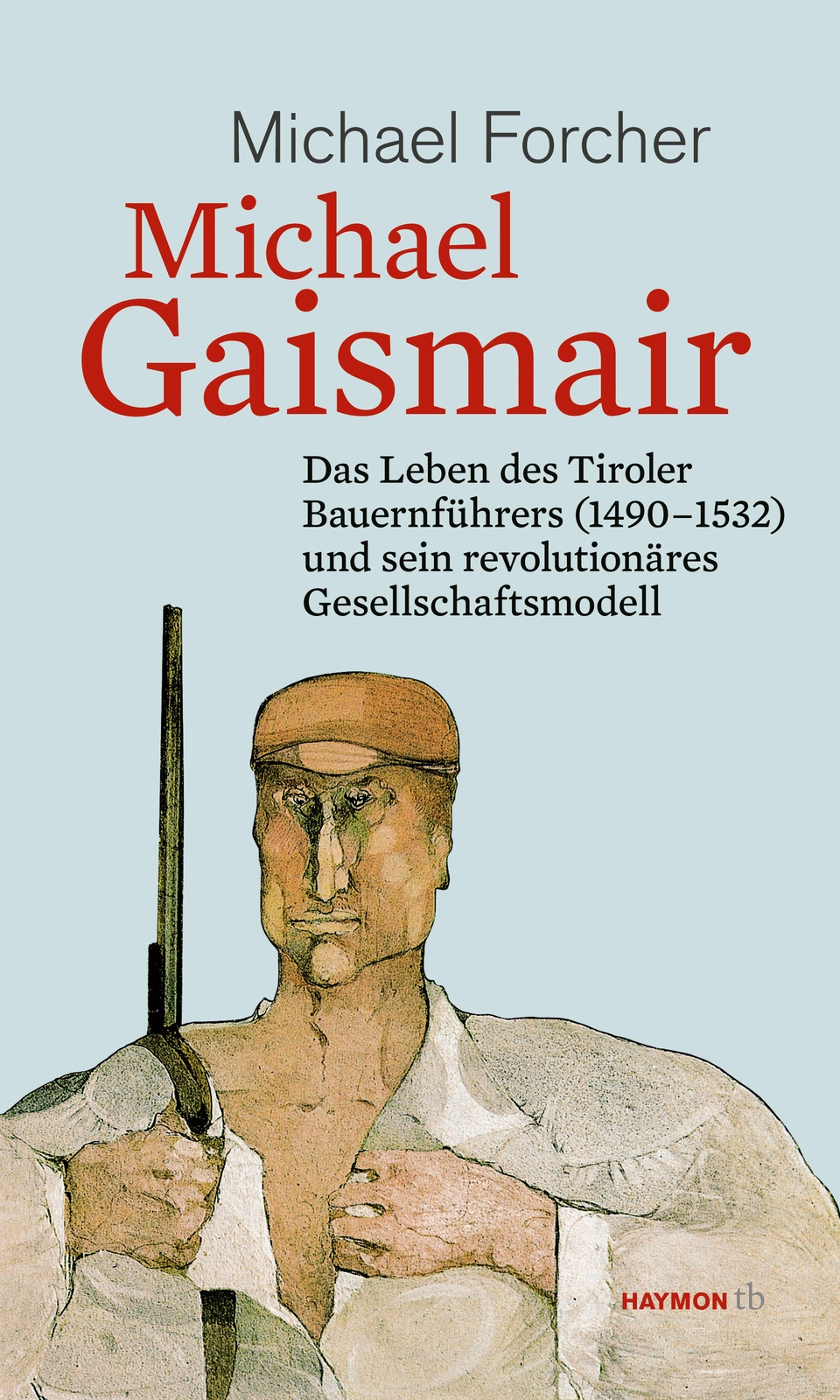 Thumbnail - Michael Forcher / Michael Gaismair / 9783709978955