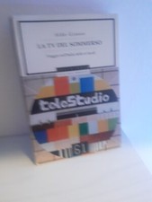 Aldo Grasso - LA TV DEL SOMMERSO tv locali in Italia - Oscar Mondadori 2006