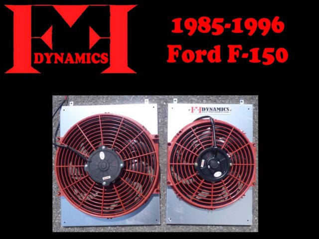 FF DYNAMICS EXTREME ELECTRONIC COOLING FAN SYSTEM- STAGE 3: FORD F-150 1985-1996 FF DYNAMICS EXTREME ELECTRONIC COOLING FAN SYSTEM- STAGE 3: FORD F-150 1985-1996
