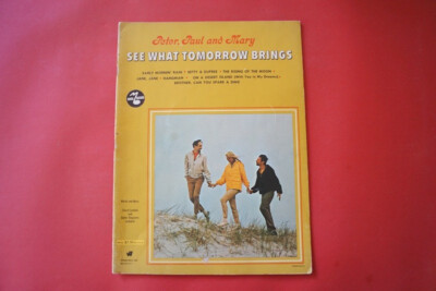 Peter Paul & Mary - See what tomorrow brings .Songbook Notenbuch .Piano Vocal Gu