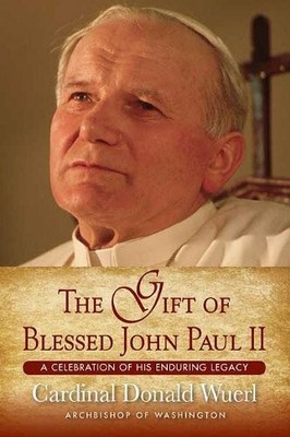 The Gift of Blessed John Paul II: A Celebration of His Buch Word Among Us Press