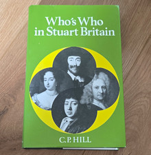 Who's Who in Stuart Britain C. P. Hill Who's Who British History PB 1999 160p