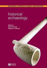 Historical Archaeology (Wiley Blackwell Studies in G... 9781405107518 by Unknown