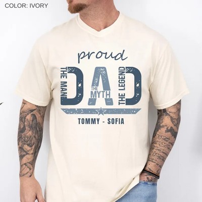 Proud Dad Man Myth Legend Comfort Tee Father's
