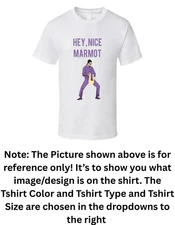 The Big Lebowski Jesus Quintana Hey, Nice Marmot Quote T Shirt