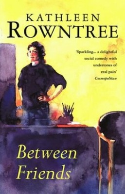 Between Friends by Rowntree, Kathleen 0552995061 FREE Shipping