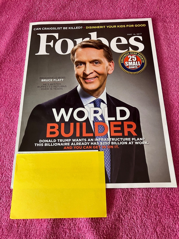 FORBES Magazine World Builder Bruce Flatt 5/16/17 25 Small Giants