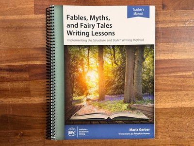 IEW Fables, Myths, and Fairy Tales Writing Lessons TM