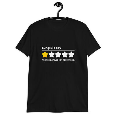 Lung Biopsy Common Surgeries Get Well Soon Medical Gift T-Shirt