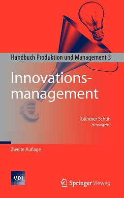 Innovationsmanagement: Handbuch Produktion und Management 3 (VDI-Buch) (German