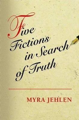 Myra Jehlen Five Fictions in Search of Truth (Gebundene Ausgabe) (US IMPORT)