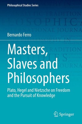 Bernardo Ferro | Masters, Slaves and Philosophers | Taschenbuch | Englisch | xi