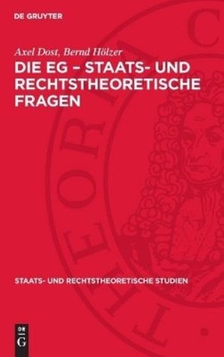 Axel Dost Bernd Die Eg - Staats- Und Rechtstheor (Gebundene Ausgabe) (US IMPORT)