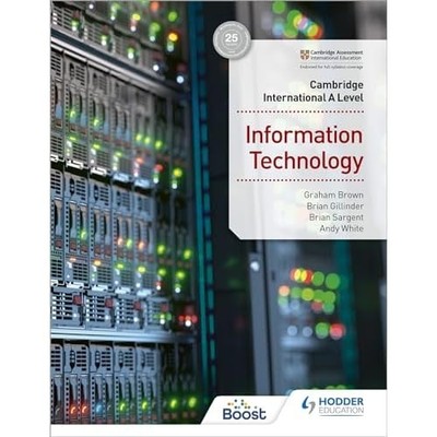 Cambridge International a Level Information Technology -  NEW Brian Sargent,  20