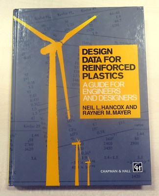 Design Data for Reinforced Plastics: A guide for engineers and designers by N. H