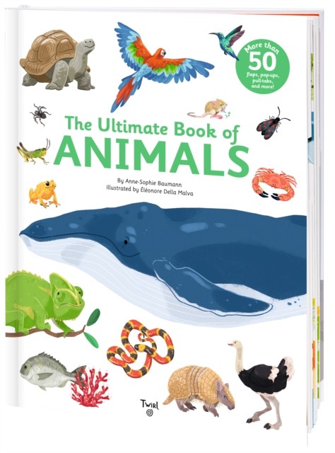 The Ultimate Book of Animals by Anne-Sophie Baumann (Hardback Book)