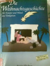 Die Weihnachtsgeschichte: Für Fenster und Wand aus Tonkarton, Armin Täubner