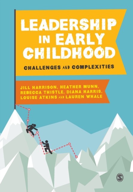 Leadership in Early Childhood : Challenges and Complexities by Louise Atkins,... - Image 5