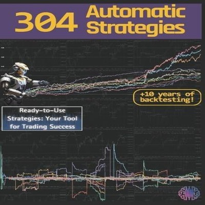 304 Automatic Strategies Ready-to-Use Strategies Your Tool for Tr