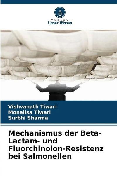 Mechanismus Der Beta-Lactam- Und Fluorchinolon-Resistenz Bei Salmonellen | Buch-image