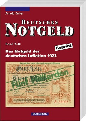 Deutsches Notgeld / Das Notgeld der deutschen Inflation 1923 | Arnold Keller